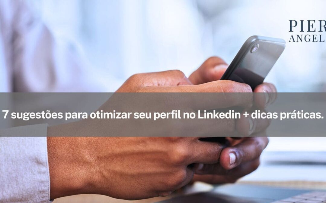 Como otimizar o perfil no Linkedin na prática