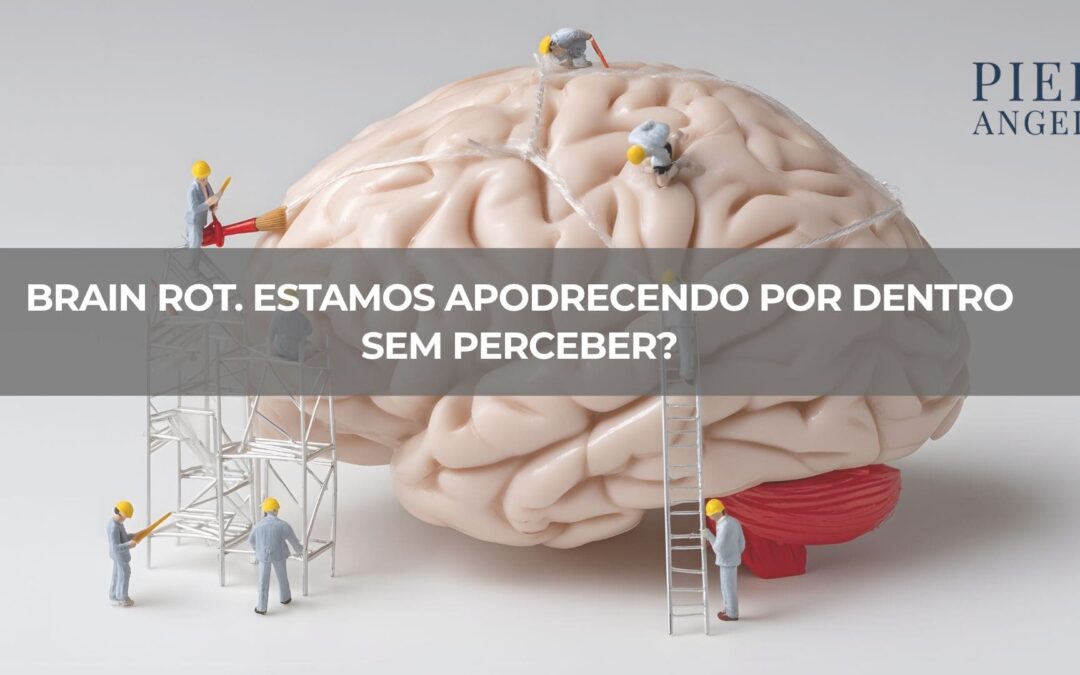 Brain Rot. Será que estamos apodrecendo por dentro sem perceber?